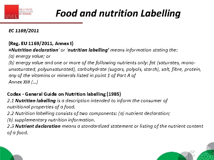 Food and nutrition Labelling EC 1169/2011 (Reg. EU 1169/2011, Annex I) «Nutrition declaration’ or