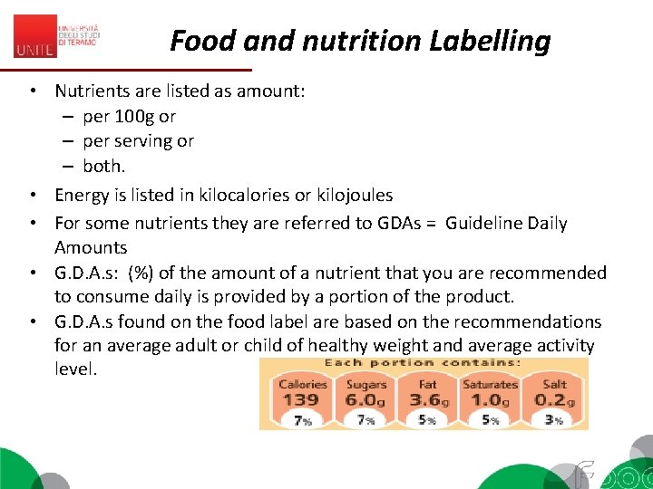 Food and nutrition Labelling • Nutrients are listed as amount: – per 100 g