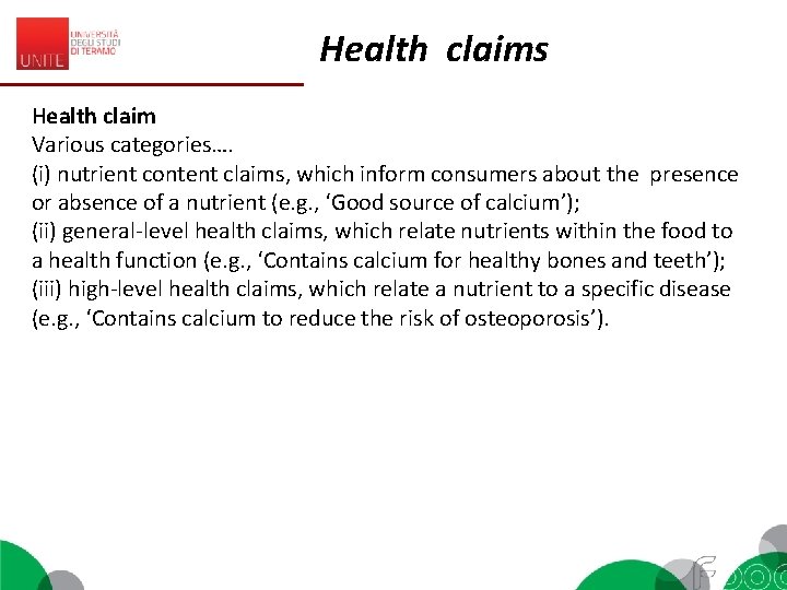 Health claims Health claim Various categories…. (i) nutrient content claims, which inform consumers about