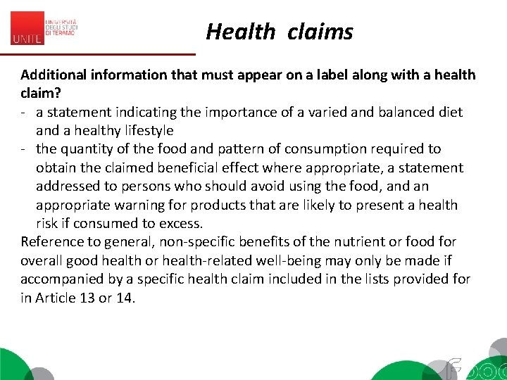 Health claims Additional information that must appear on a label along with a health