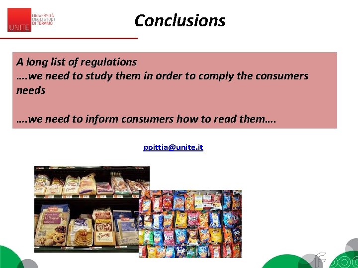 Conclusions A long list of regulations …. we need to study them in order