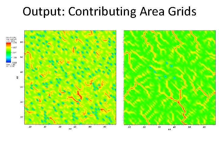 Output: Contributing Area Grids 