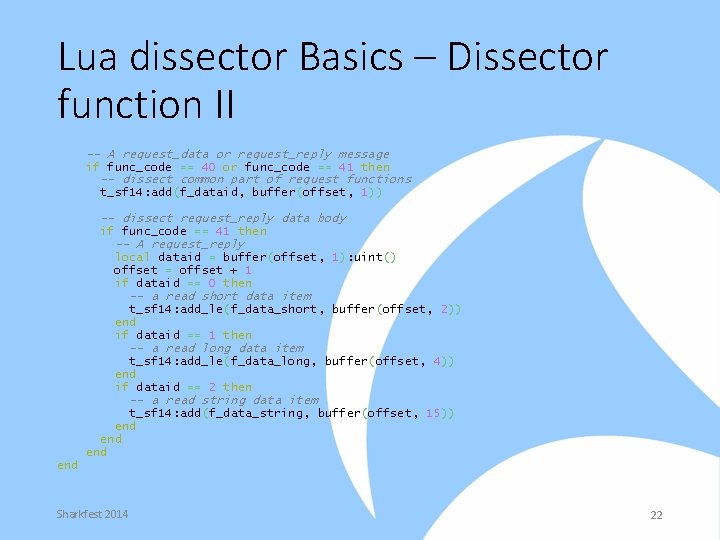 Lua dissector Basics – Dissector function II -- A request_data or request_reply message if