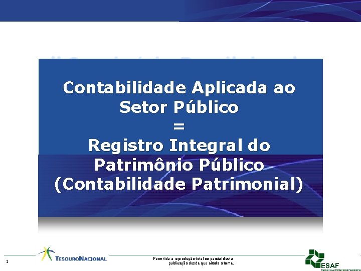 Contabilidade Aplicada ao Setor Público = Registro Integral do Patrimônio Público (Contabilidade Patrimonial) 2