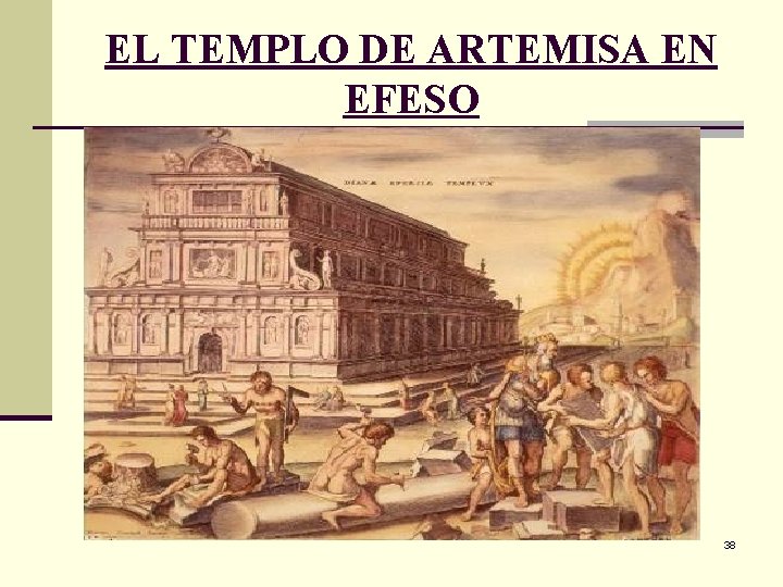 EL TEMPLO DE ARTEMISA EN EFESO 38 