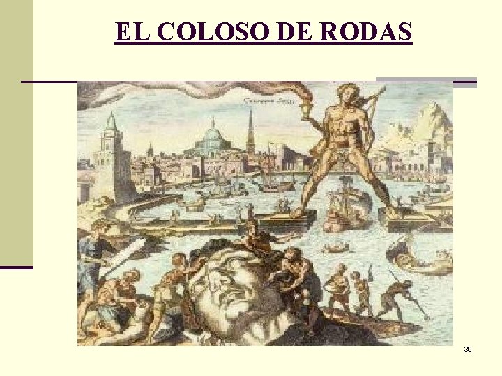 EL COLOSO DE RODAS 39 
