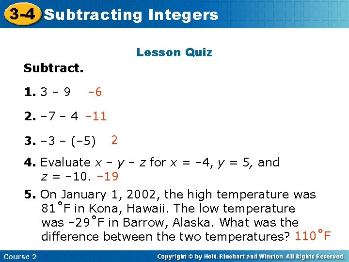 3 -4 Subtracting Insert Lesson Integers Title Here Lesson Quiz Subtract. 1. 3 –