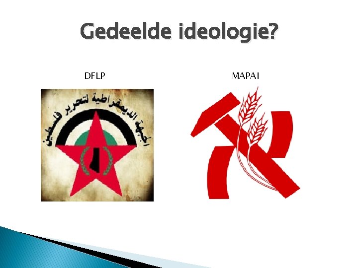 Gedeelde ideologie? DFLP MAPAI 