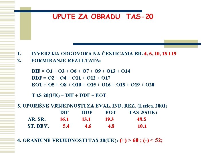 UPUTE ZA OBRADU TAS-20 1. 2. INVERZIJA ODGOVORA NA ČESTICAMA BR. 4, 5, 10,