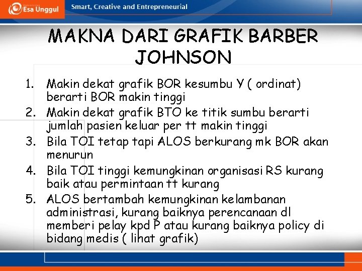 MAKNA DARI GRAFIK BARBER JOHNSON 1. 2. 3. 4. 5. Makin dekat grafik BOR