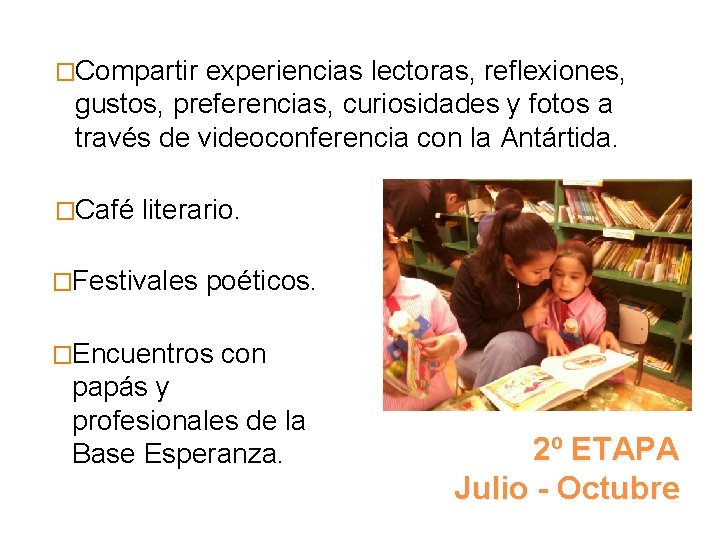 �Compartir experiencias lectoras, reflexiones, gustos, preferencias, curiosidades y fotos a través de videoconferencia con