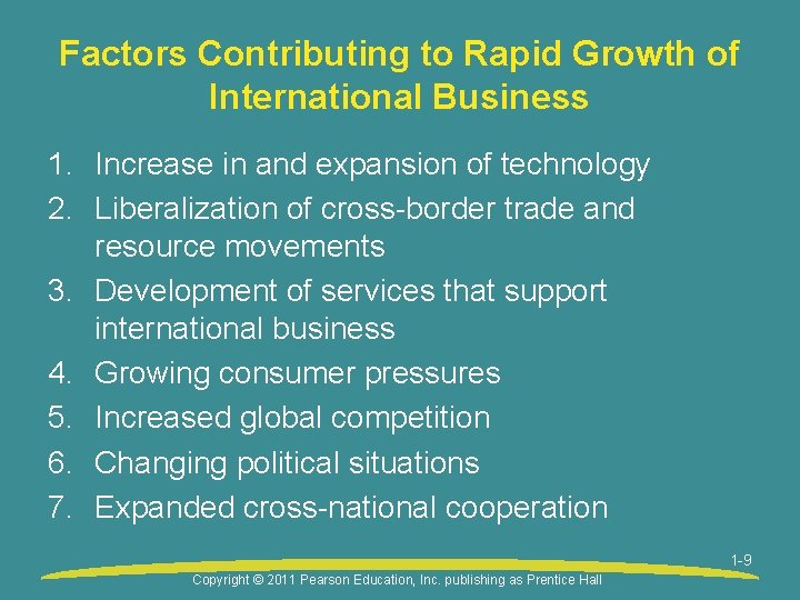 Factors Contributing to Rapid Growth of International Business 1. Increase in and expansion of