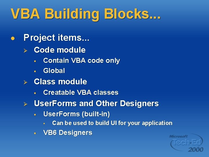 VBA Building Blocks. . . l Project items. . . Ø Code module §