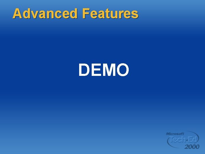 Advanced Features DEMO 