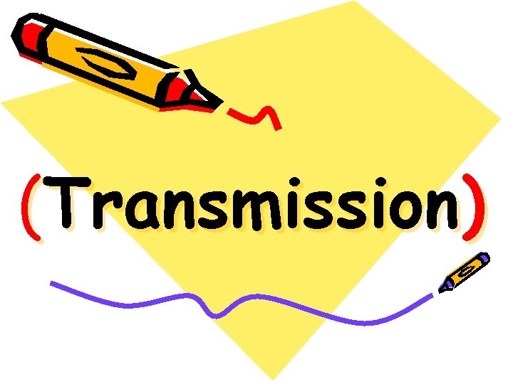 (Transmission) 