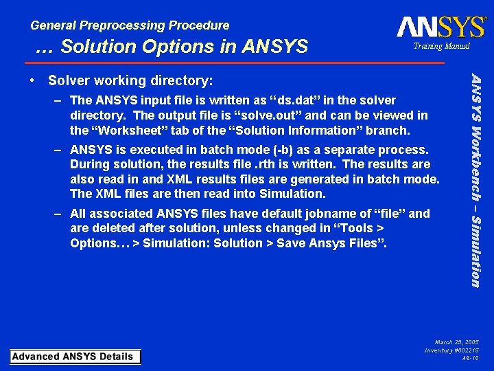 General Preprocessing Procedure … Solution Options in ANSYS Training Manual – The ANSYS input