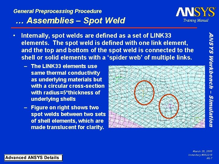 General Preprocessing Procedure … Assemblies – Spot Weld Training Manual – The LINK 33