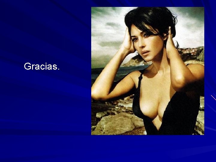 Gracias. 