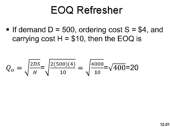 EOQ Refresher § 12 -31 