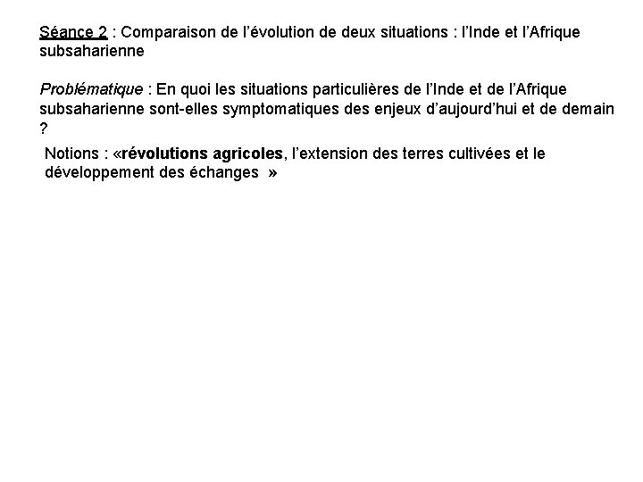 Séance 2 : Comparaison de l’évolution de deux situations : l’Inde et l’Afrique subsaharienne