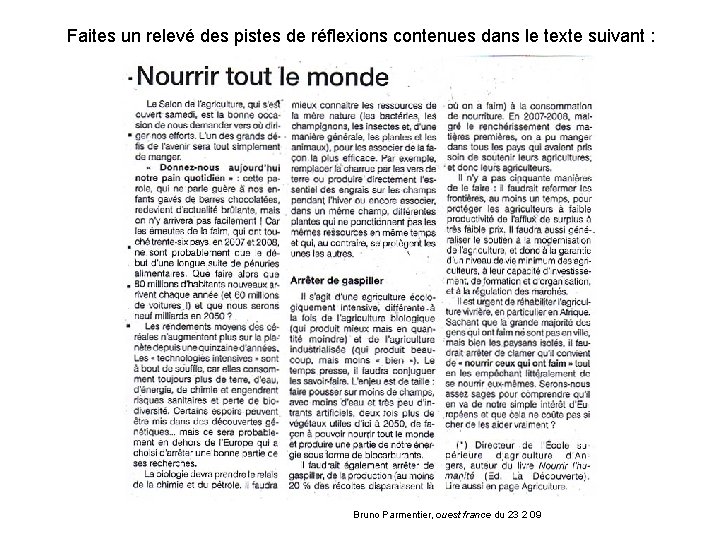 Faites un relevé des pistes de réflexions contenues dans le texte suivant : Bruno