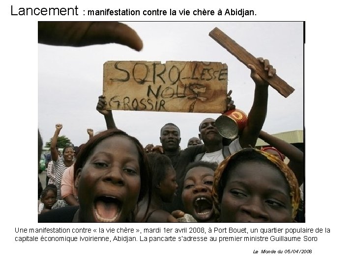 Lancement : manifestation contre la vie chère à Abidjan. Une manifestation contre « la