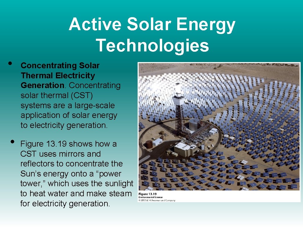 Active Solar Energy Technologies • • Concentrating Solar Thermal Electricity Generation. Concentrating solar thermal