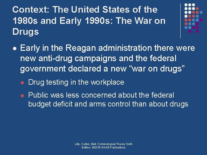 Context: The United States of the 1980 s and Early 1990 s: The War