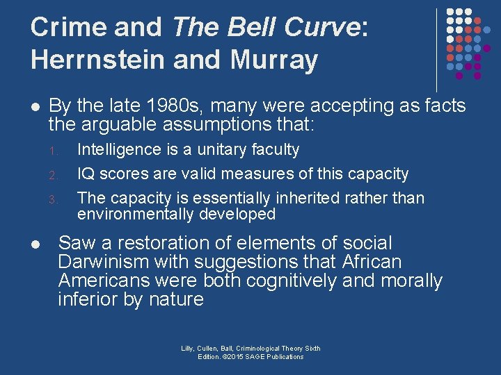 Crime and The Bell Curve: Herrnstein and Murray l By the late 1980 s,
