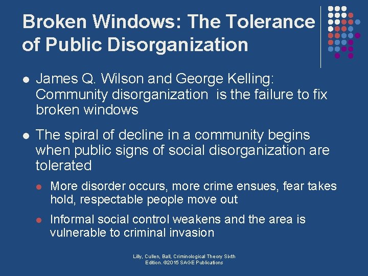Broken Windows: The Tolerance of Public Disorganization l James Q. Wilson and George Kelling: