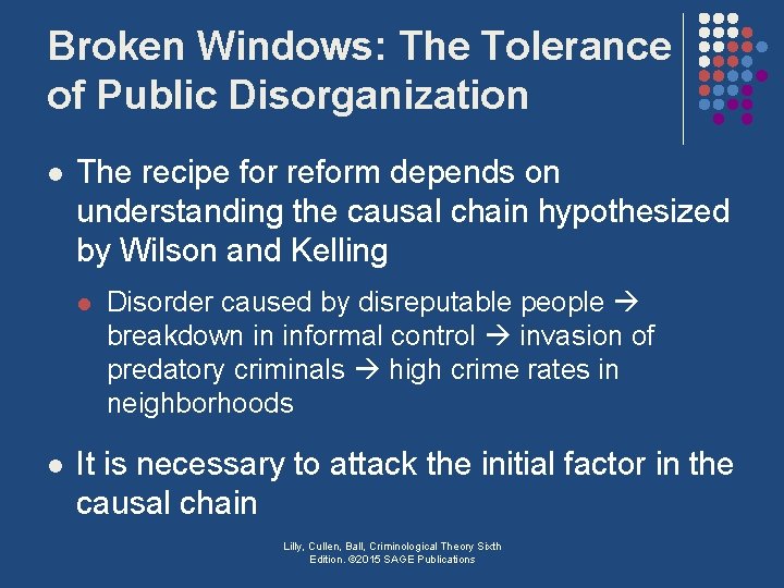 Broken Windows: The Tolerance of Public Disorganization l The recipe for reform depends on