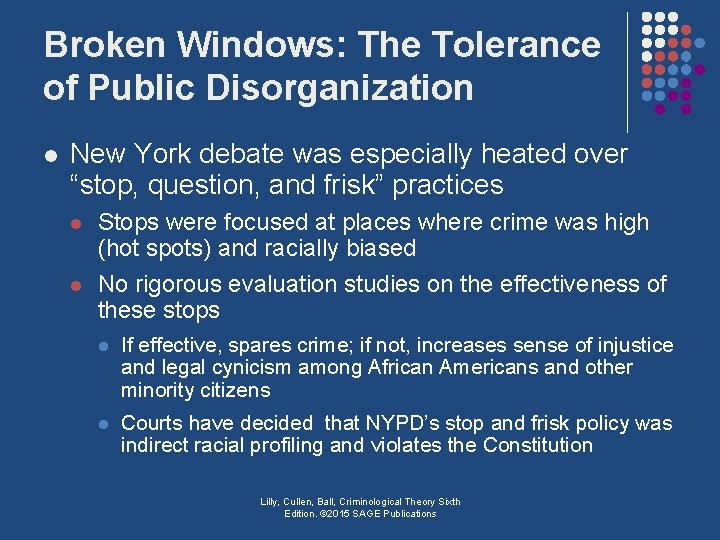 Broken Windows: The Tolerance of Public Disorganization l New York debate was especially heated