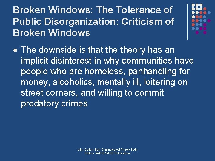Broken Windows: The Tolerance of Public Disorganization: Criticism of Broken Windows l The downside