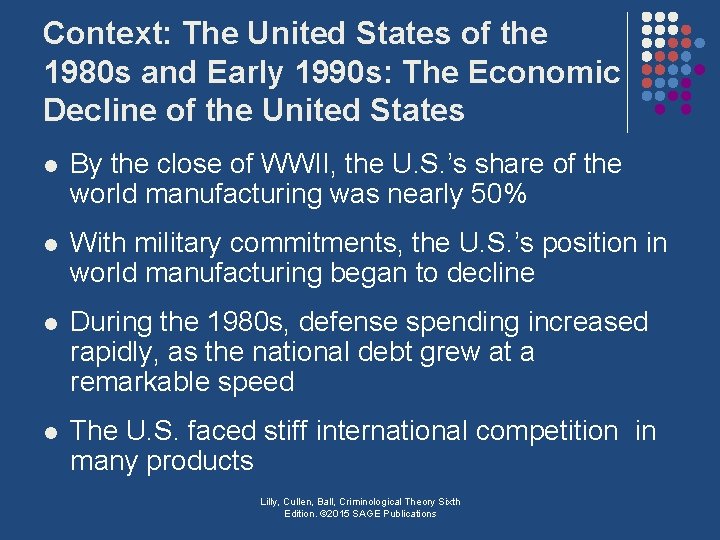 Context: The United States of the 1980 s and Early 1990 s: The Economic