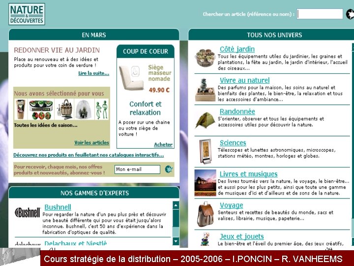 25/11/2020 34 Cours stratégie de la distribution – 2005 -2006 – I. PONCIN –