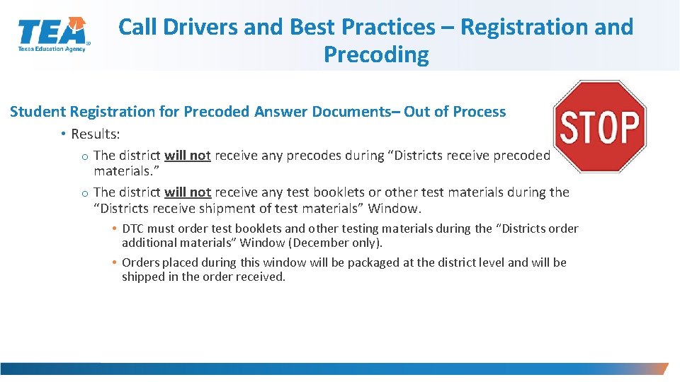 Call Drivers and Best Practices – Registration and Precoding Student Registration for Precoded Answer