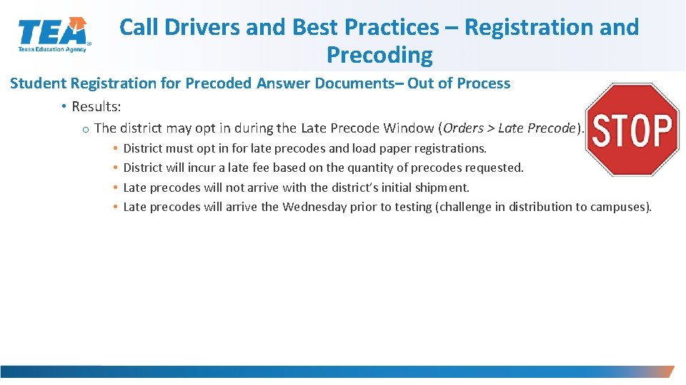 Call Drivers and Best Practices – Registration and Precoding Student Registration for Precoded Answer