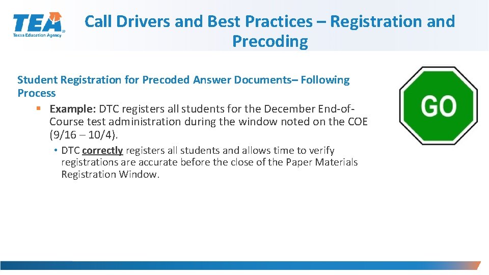 Call Drivers and Best Practices – Registration and Precoding Student Registration for Precoded Answer