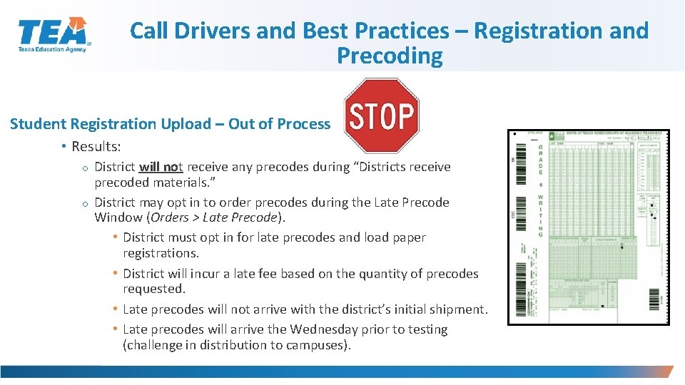 Call Drivers and Best Practices – Registration and Precoding Student Registration Upload – Out