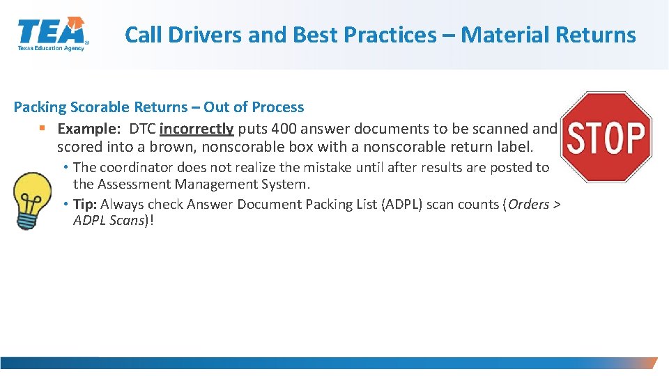 Call Drivers and Best Practices – Material Returns Packing Scorable Returns – Out of