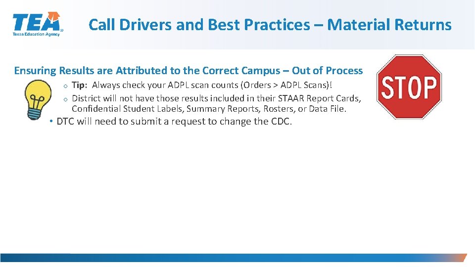 Call Drivers and Best Practices – Material Returns Ensuring Results are Attributed to the