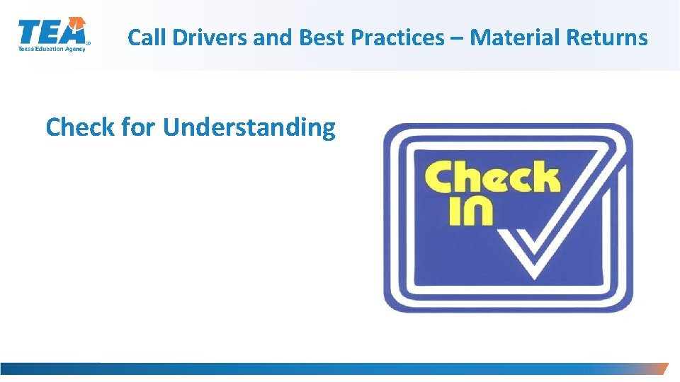 Call Drivers and Best Practices – Material Returns Check for Understanding 