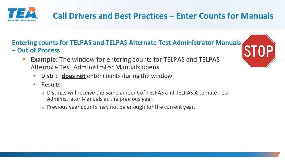 Call Drivers and Best Practices – Enter Counts for Manuals Entering counts for TELPAS