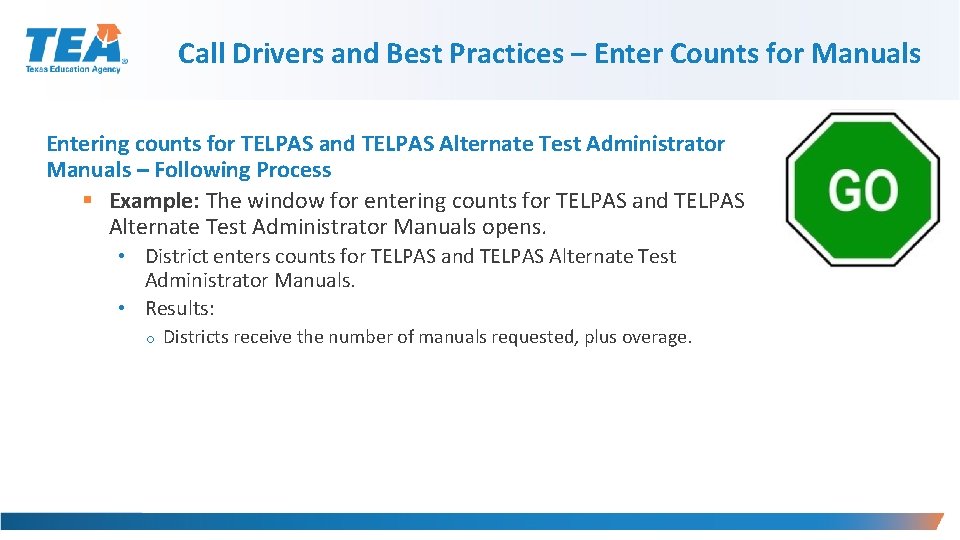 Call Drivers and Best Practices – Enter Counts for Manuals Entering counts for TELPAS