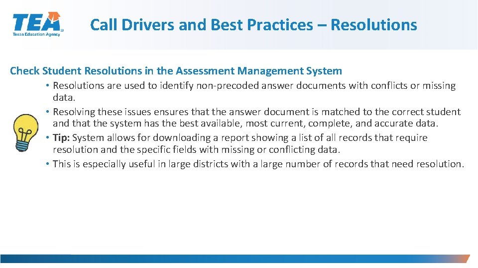 Call Drivers and Best Practices – Resolutions Check Student Resolutions in the Assessment Management