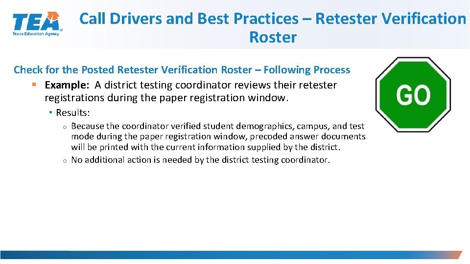 Call Drivers and Best Practices – Retester Verification Roster Check for the Posted Retester