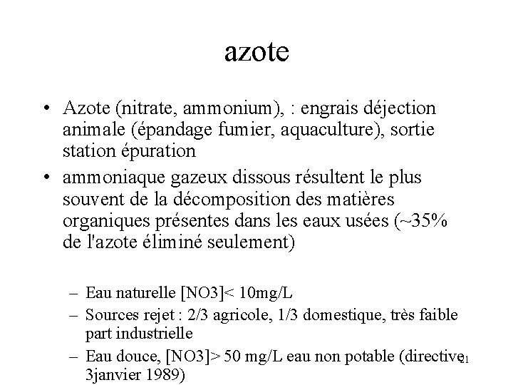 azote • Azote (nitrate, ammonium), : engrais déjection animale (épandage fumier, aquaculture), sortie station