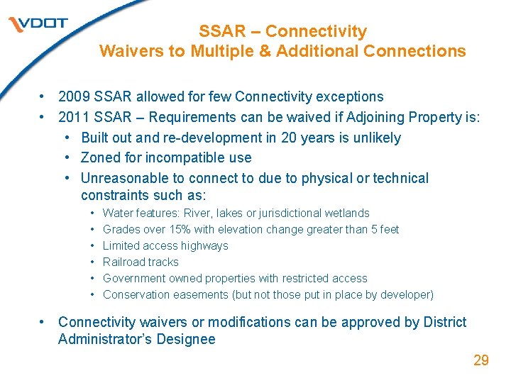 SSAR – Connectivity Waivers to Multiple & Additional Connections • 2009 SSAR allowed for