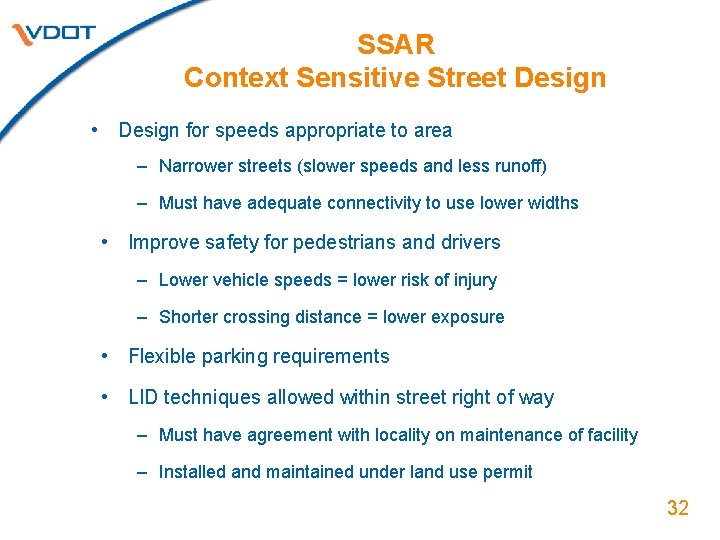 SSAR Context Sensitive Street Design • Design for speeds appropriate to area – Narrower