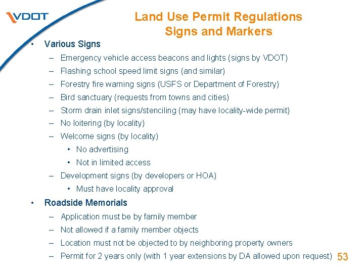 Land Use Permit Regulations Signs and Markers • Various Signs – Emergency vehicle access